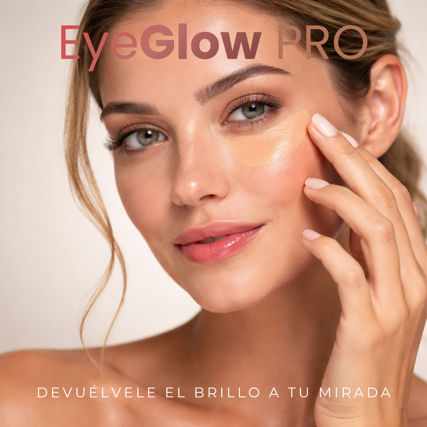EyeGlow PRO by VELORA ★ Oculta tus ojeras y revive tu mirada